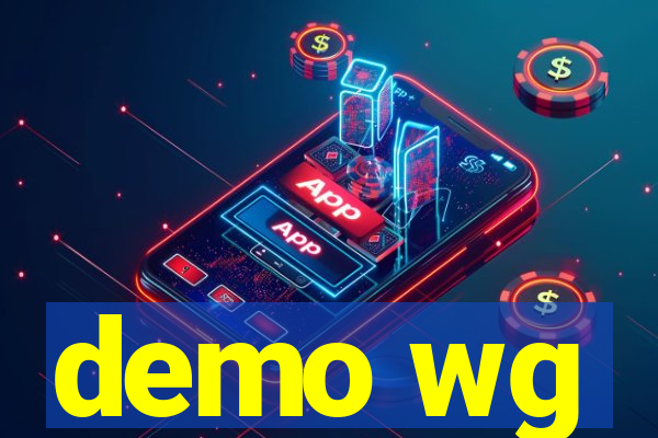 demo wg